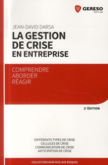 Emprunter La gestion de crise en entreprise. 2e édition livre