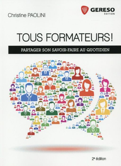 Emprunter Tous formateurs ! Partager son savoir-faire au quotidien, 2e édition livre