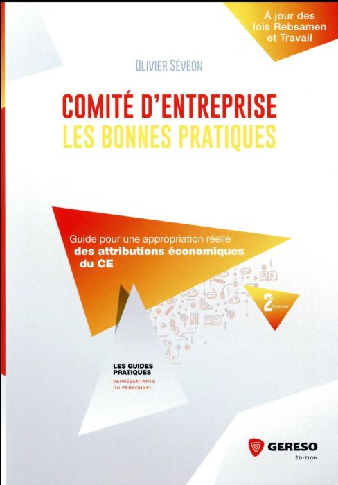 Emprunter Comité d'entreprise : les bonnes pratiques. Guide pour une appropriation réelle des attributions éco livre