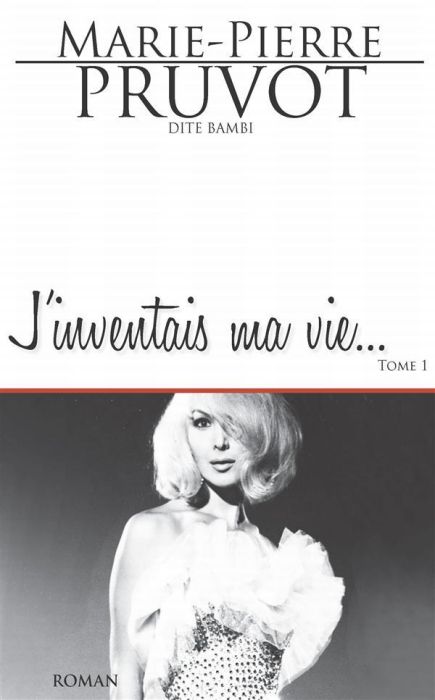 Emprunter J'inventais ma vie Tome 1 livre