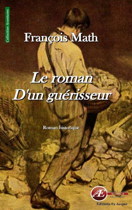 Emprunter Le roman d'un guérisseur livre