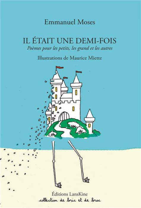 Emprunter Il était une demi-fois. Poèmes pour les petits, les grands et les autres livre