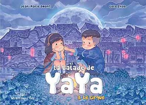 Emprunter La balade de Yaya Tome 3 : Le cirque livre