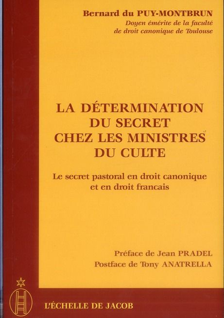 Emprunter La détermination du secret chez les ministres du culte. Le secret pastoral en droit canonique et en livre