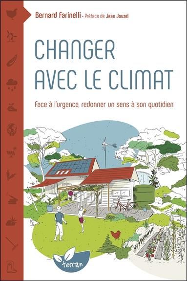 Emprunter Changer avec le climat. Face à l'urgence, redonner un sens à son quotidien livre