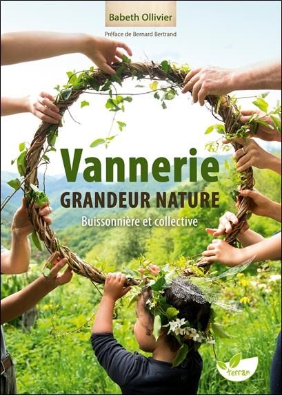 Emprunter Vannerie grandeur nature, buissonnière et collective. Quand le végétal lie les humains livre