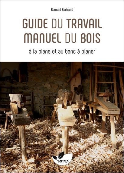 Emprunter Guide du travail manuel du bois livre