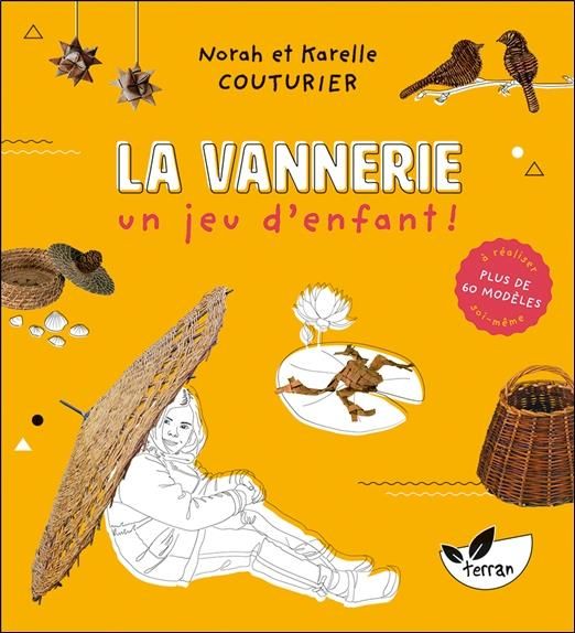 Emprunter La Vannerie, un jeu d'enfant ! Plus de 60 modèles à réaliser soi-même livre