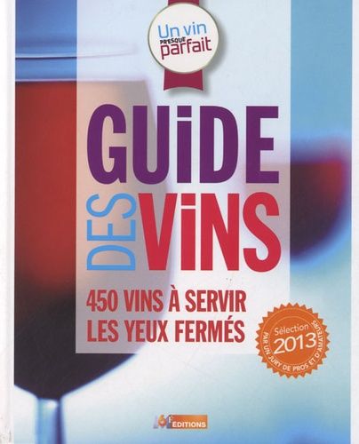 Emprunter Guide des vins. Sélection 2013 livre