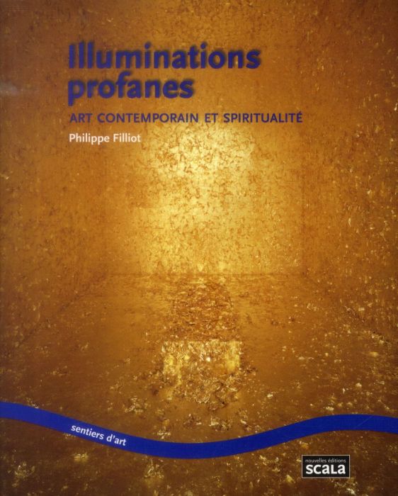 Emprunter ILLUMINATIONS PROFANES ART CONTEMPORAIN ET SPIRITUALITE livre