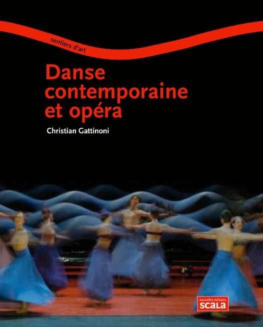 Emprunter Danse contemporaine et opéra livre