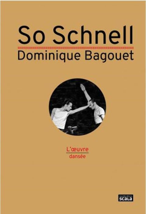 Emprunter So Schnell. Dominique Bagouet livre