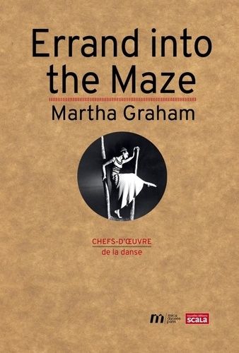 Emprunter Errand into the Maze de Martha Graham livre