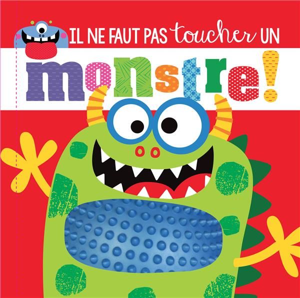 Emprunter Il ne faut pas toucher un monstre ! livre