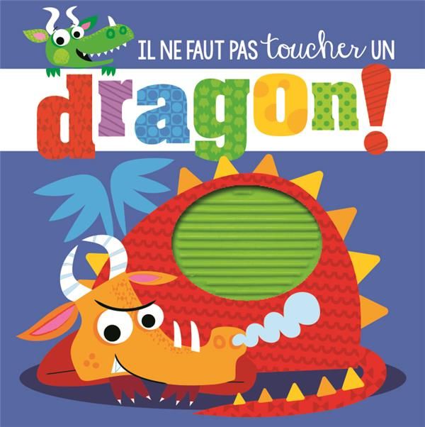 Emprunter Il ne faut pas toucher un dragon ! livre