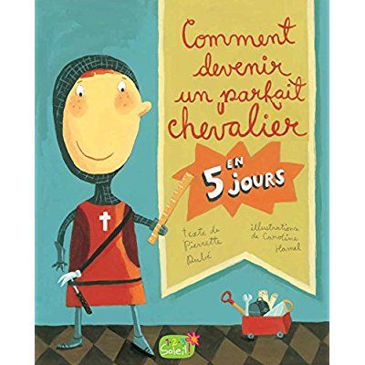 Emprunter Comment devenir un parfait chevalier en 5 jours livre