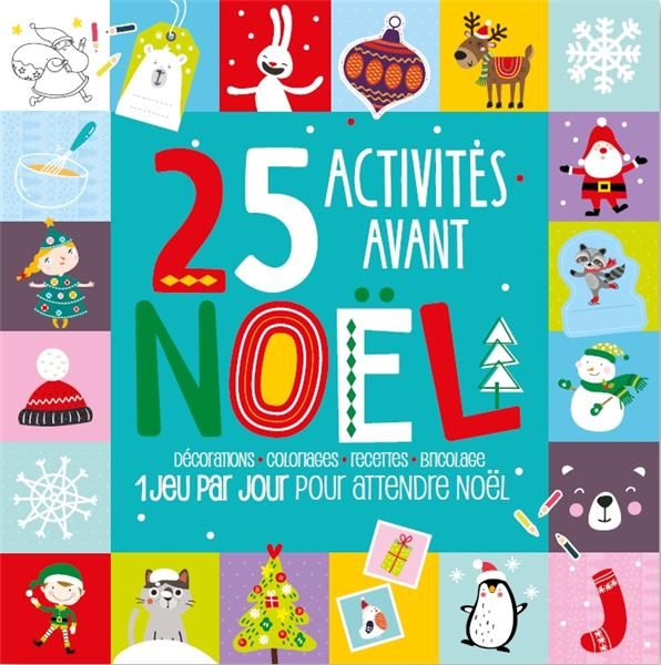 Emprunter 25 activités avant Noël livre