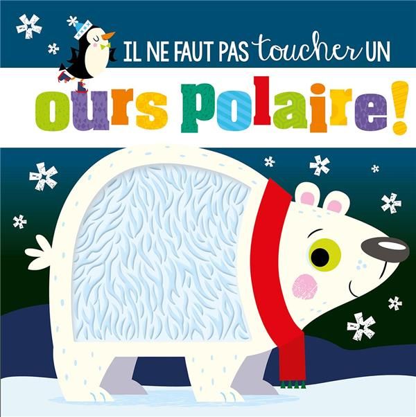 Emprunter Il ne faut pas toucher un ours polaire ! livre