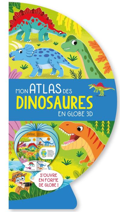 Emprunter Mon atlas des dinosaures en globe 3D livre