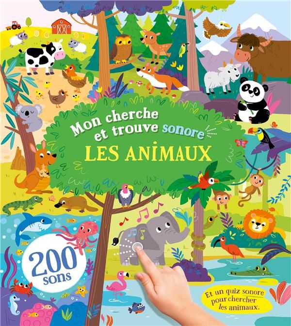 Emprunter Cherche et trouve sonore les animaux. 200 sons livre