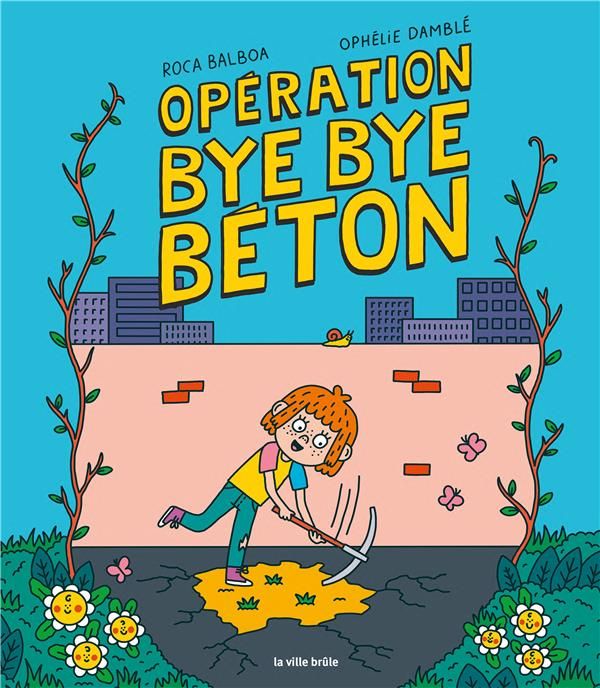 Emprunter Opération bye bye béton livre