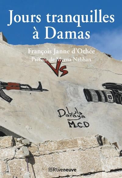 Emprunter Jours tranquilles à Damas livre