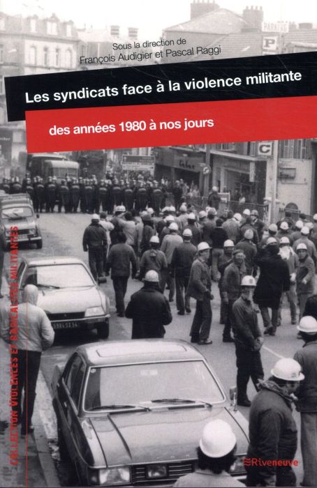 Emprunter Les syndicats face à la violence militante. Des années 1980 à nos jours livre