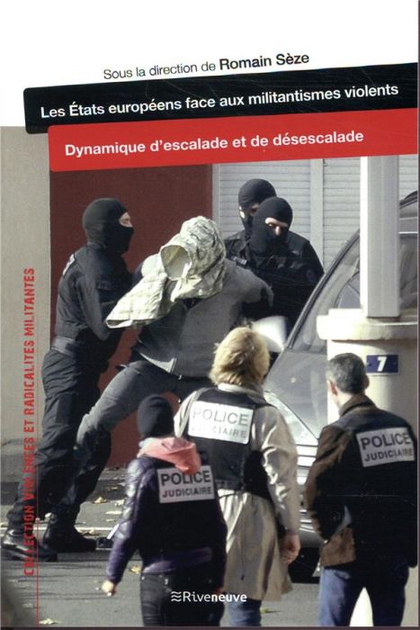 Emprunter Les Etats européens face aux militantismes violents. Dynamique d'escalade et de désescalade livre