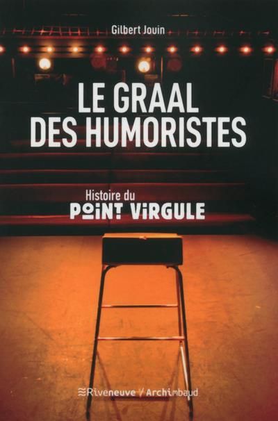 Emprunter Le graal des humoristes. Histoire du point virgule livre