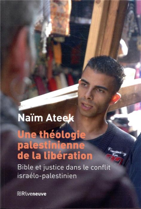 Emprunter Une théologie palestinienne de la libération. La Bible, la justice, et le conflit israélo-palestinie livre