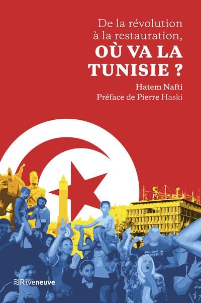 Emprunter De la révolution à la restauration, où va la Tunisie ? livre