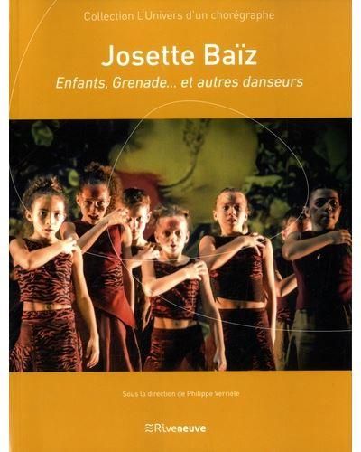 Emprunter Josette Baïz. Enfants, Grenade... et autres danseurs livre