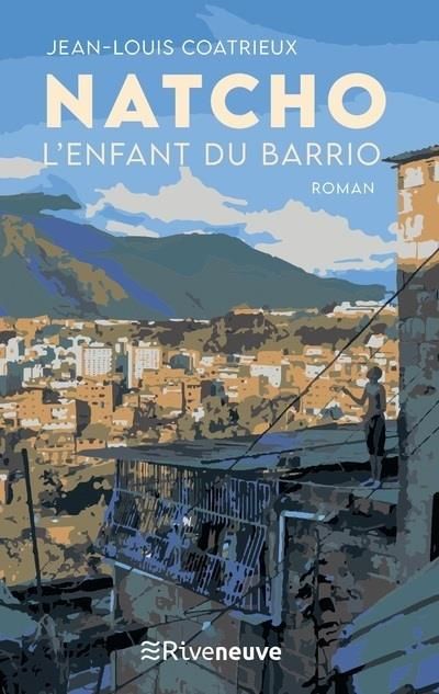 Emprunter Natcho, l'enfant du barrio livre