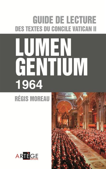 Emprunter LUMEN GENTIUM 1964 - GUIDE DE LECTURE DES TEXTES DU CONCILE VATICAN II livre