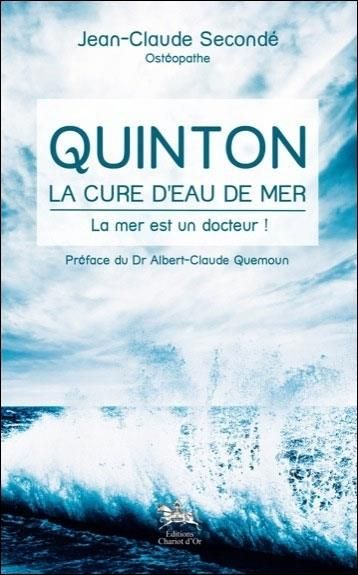 Emprunter Quinton, la cure d'eau de mer . La mer es un docteur ! livre