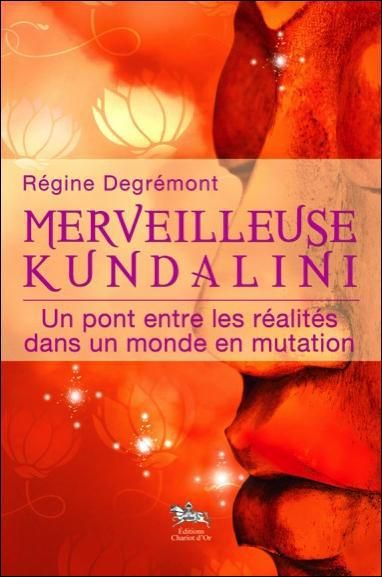 Emprunter Merveilleuse Kundalini / Un pont entre les réalités dans un monde en mutation livre