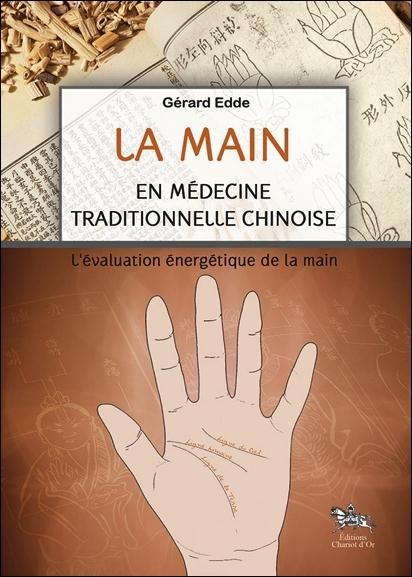 Emprunter La main en médecine traditionnelle chinoise. L'évaluation énergétique de la main livre