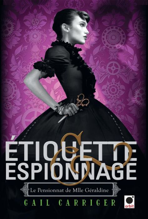 Emprunter Le Pensionnat de Mlle Géraldine Tome 1 : Etiquette & espionnage livre