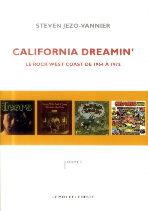 Emprunter California Dreamin'. Le rock west coast de 1964 à 1972 livre