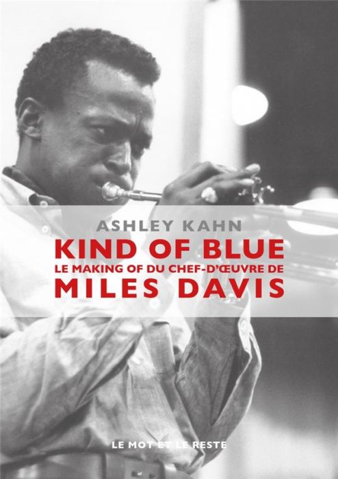 Emprunter Kind of blue / Le making of du chef-d'oeuvre de Miles Davis livre