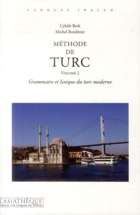 Emprunter Méthode de turc. Volume 2, Grammaire et lexique du turc moderne livre