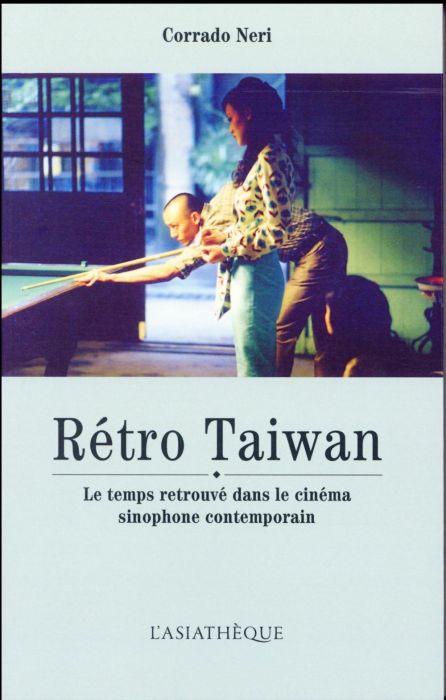 Emprunter Retro Taïwan. Le temps retrouvé dans le cinéma sinophone contemporain livre