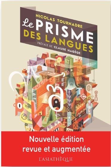 Emprunter Le prisme des langues. Essai sur la diversité linguistique et les difficultés des langues, 2e éditio livre