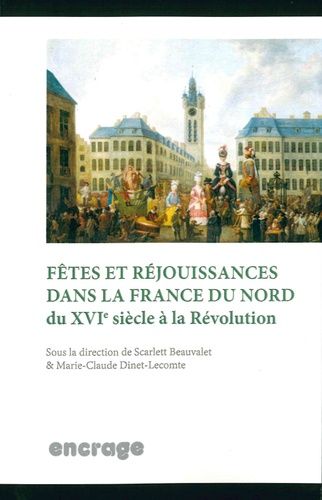 Emprunter Fêtes et réjouissances dans le Nord de la France livre