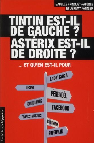 Emprunter Tintin est-il de gauche ? Astérix est-il de droite ? livre