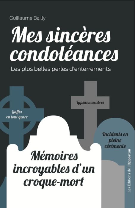 Emprunter Mes sincères condoléances. Les plus belles perles d'enterrements livre