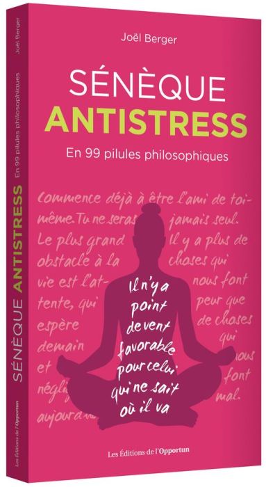 Emprunter Sénèque antistress. En 99 pilules philosophiques livre