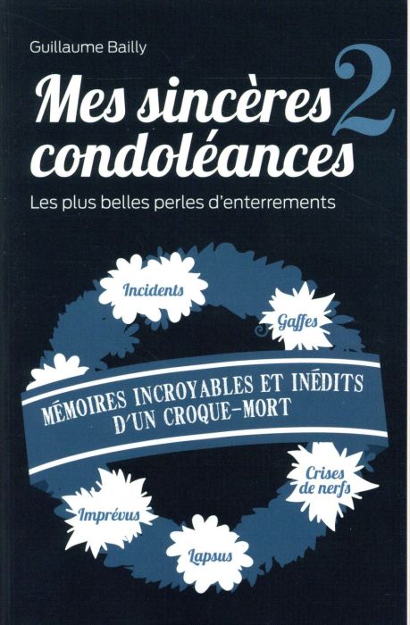 Emprunter Mes sincères condoléances 2. Les plus belles perles d'enterrements livre