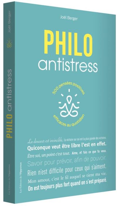 Emprunter Philo antistress. 500 pensées positives efficaces au quotidien livre