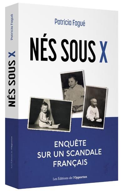 Emprunter Nés sous X. Enquête sur un scandale français livre